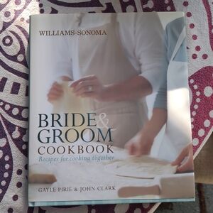 Williams Sonoma Bride & Groom Cookbook